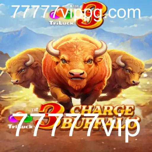 Explorando o Universo de 3ChargeBuffalo: O Jogo Inovador com um Toque de Exclusividade 77777vip
